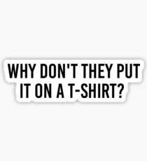 The Vaccines Put It On A T-Shirt (Alternate Design 3) Sticker
