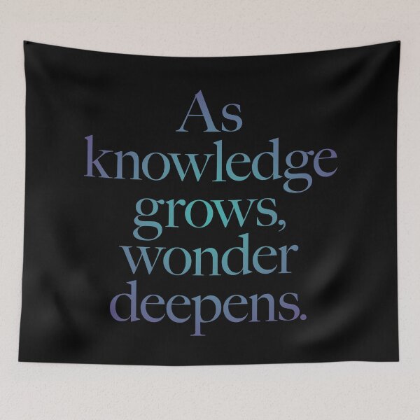 Item preview, As knowledge grows, wonder deepens. v.1 designed and sold by x1brett.