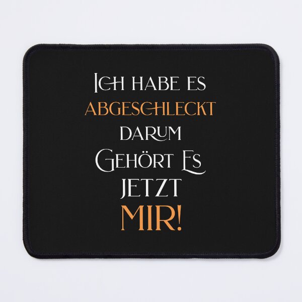 Item preview, I licked it..., design with a funny saying in German designed and sold by Pflugart.