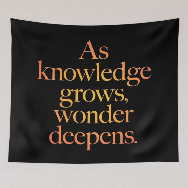 Item preview, As knowledge grows, wonder deepens. v.3 designed and sold by x1brett.