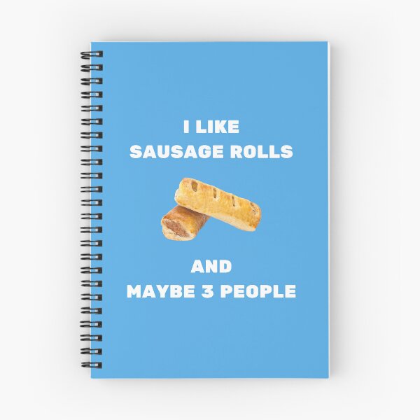 Item preview, I LIKE SAUSAGE ROLLS AND MAYBE 3 PEOPLE White Writing designed and sold by usernamenaijan.