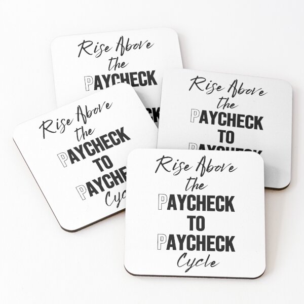 Item preview, Rise Above The Paycheck To Paycheck Cycle Design  designed and sold by JAMTEESHOP.