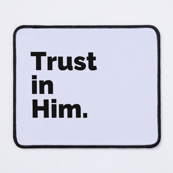Item preview, Trust in Him Minimalist Black designed and sold by mattlee20.