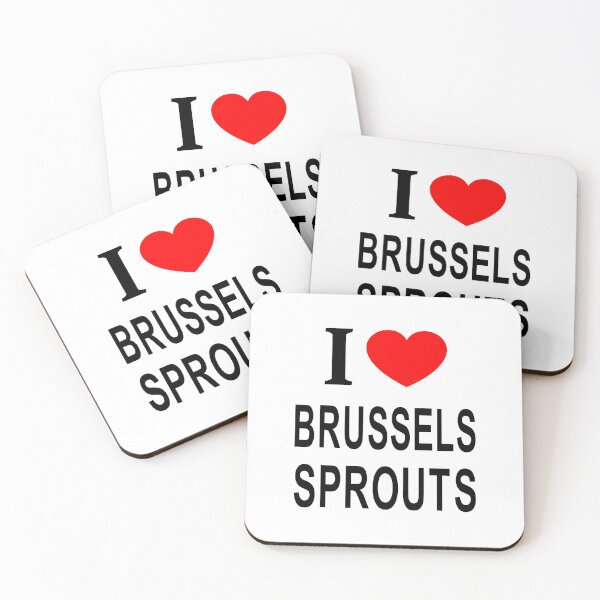 Item preview, I ❤️ BRUSSELS SPROUTS I LOVE BRUSSELS SPROUTS I HEART BRUSSELS SPROUTS designed and sold by usernamenaijan.