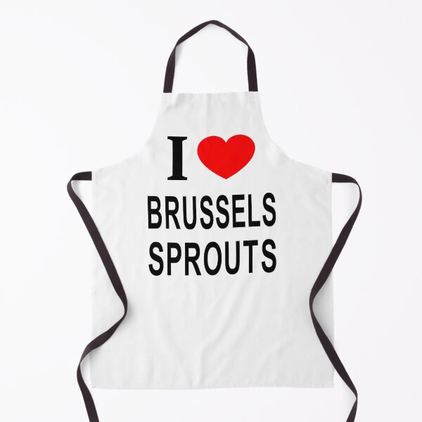 Item preview, I ❤️ BRUSSELS SPROUTS I LOVE BRUSSELS SPROUTS I HEART BRUSSELS SPROUTS designed and sold by usernamenaijan.