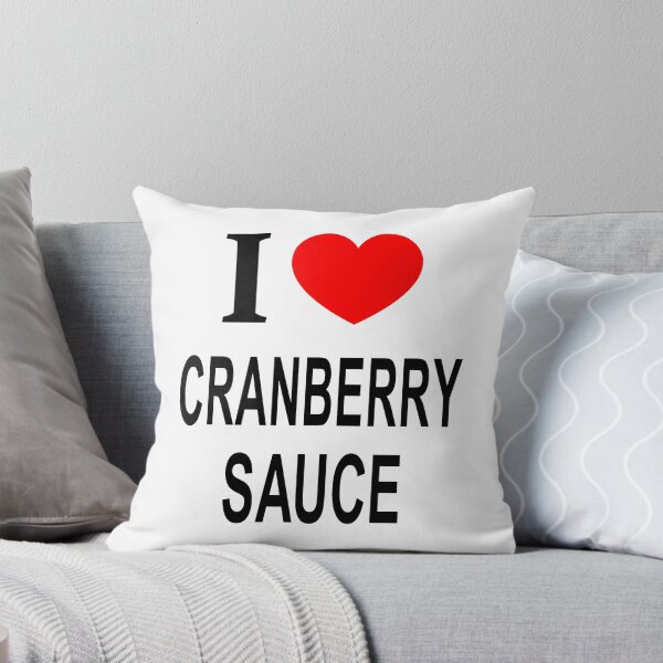 Item preview, I ❤️ CRANBERRY SAUCE I LOVE CRANBERRY SAUCE I HEART CRANBERRY SAUCE designed and sold by usernamenaijan.