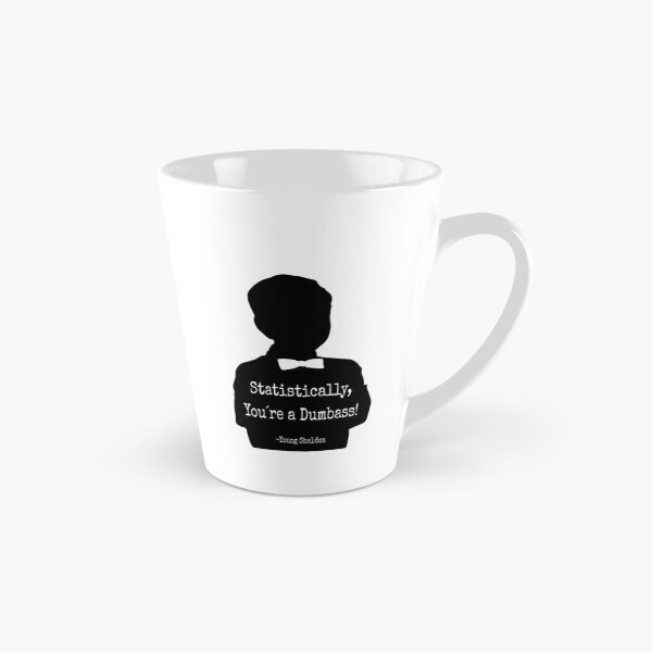 Item preview, Statistically, You´re A Dumbass, Young Sheldon quote designed and sold by illidesign.