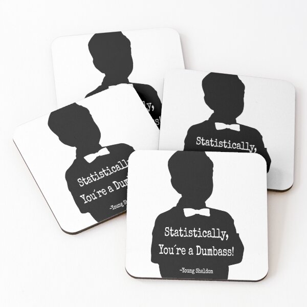 Item preview, Statistically, You´re A Dumbass, Young Sheldon quote designed and sold by illidesign.
