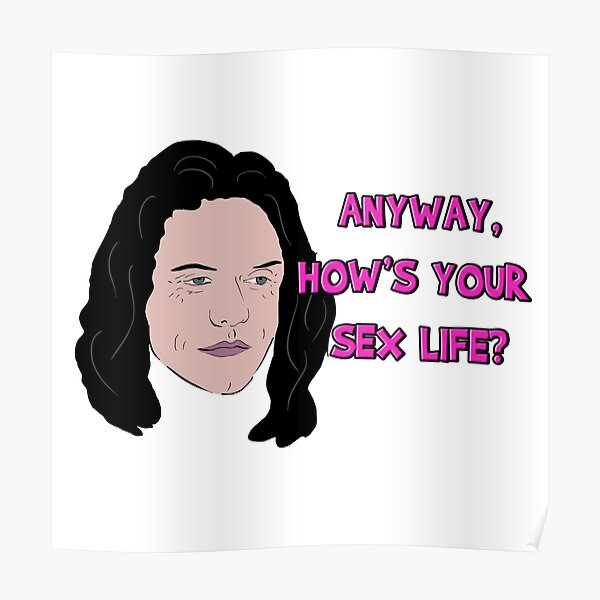 The Room Anyway Hows Your Sex Life Poster By Barnyardy Redbubble 