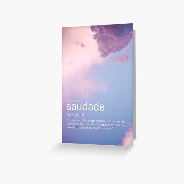 Saudade - Portuguese Word Definition | Greeting Card