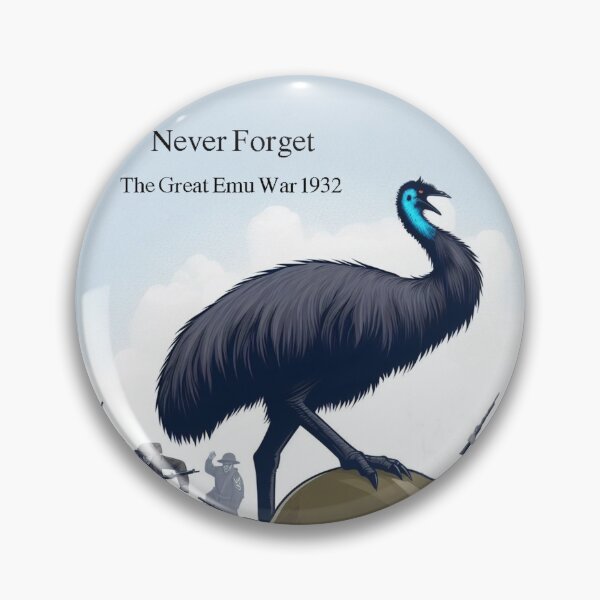 Item preview, Great Emu War Never Forget designed and sold by SilverFrog.