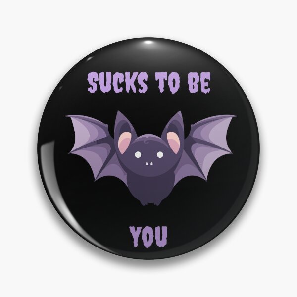 Item preview, Sucks to be you designed and sold by BubonicCowboy.