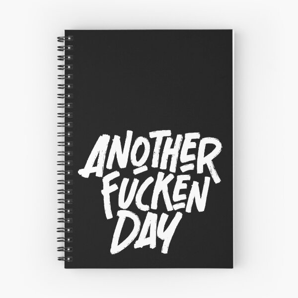 Item preview, Another Fucken Day designed and sold by Studio CB.