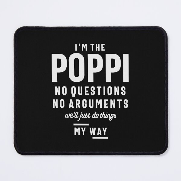 Item preview, Poppi My Way, Always Funny Grandpa designed and sold by cidolopez.