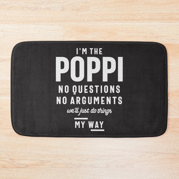 Item preview, Poppi My Way, Always Funny Grandpa designed and sold by cidolopez.