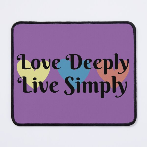 Item preview, Love Deeply, Live Simply  designed and sold by Inklinggraphics.
