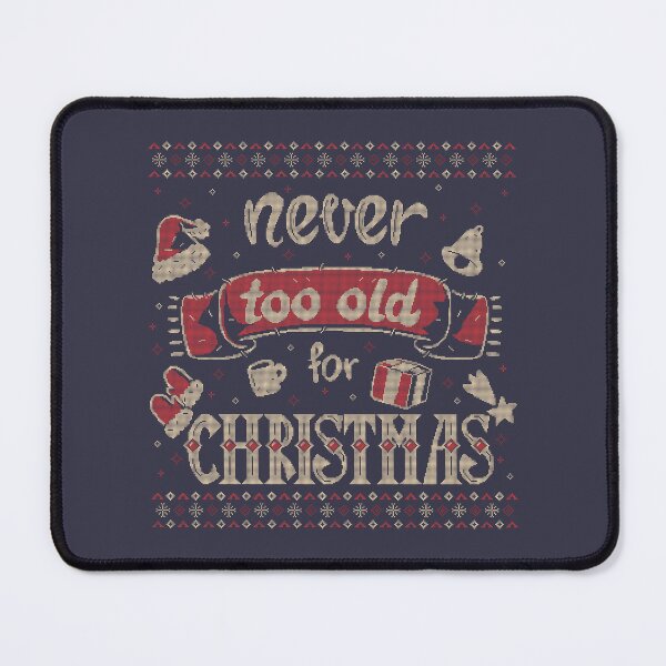 Item preview, Never Too Old For Christmas designed and sold by xMorfina.
