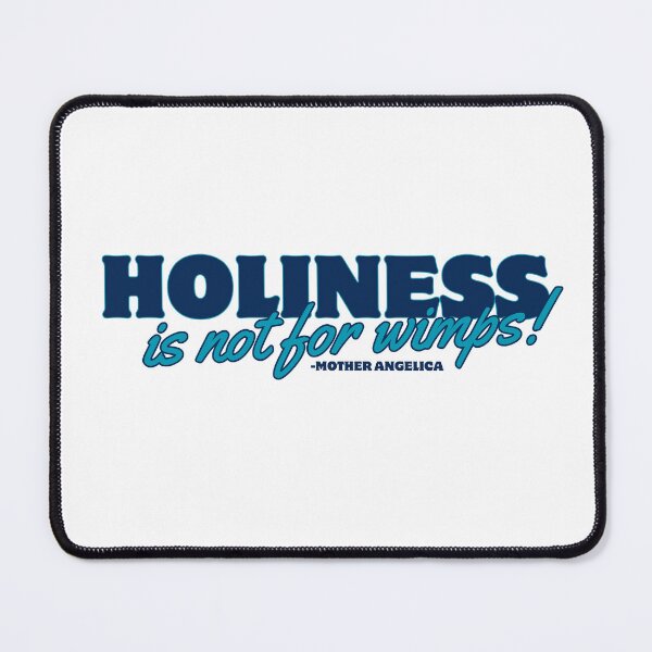 Item preview, Holiness is Not For Wimps designed and sold by jggsoccer.