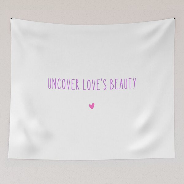 Item preview, Uncover Love's Beauty designed and sold by analisanta.
