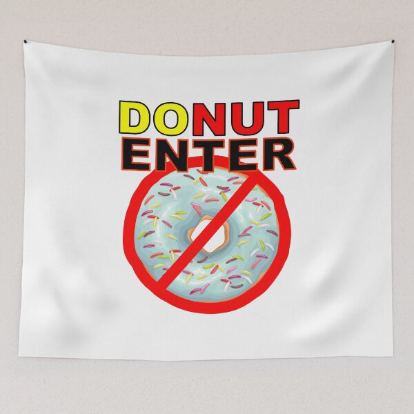 Item preview, Do Not Enter funny sweet delicious donut doughnut DO NOT play-on-words t-shirts! designed and sold by Everyday365.