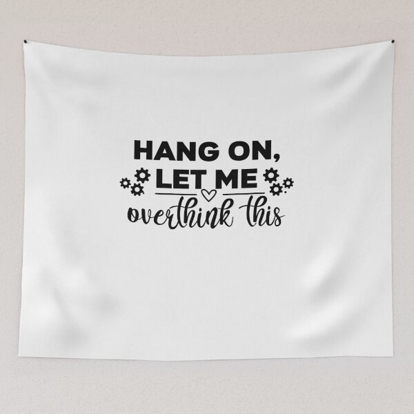 Item preview, Hang On, Let Me Overthink This T-Shirt designed and sold by andyandy20.