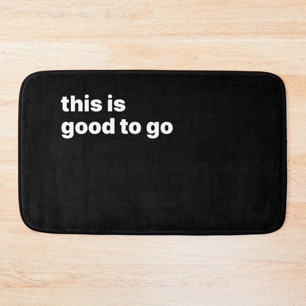 Item preview, This is good to go designed and sold by sparrowski.