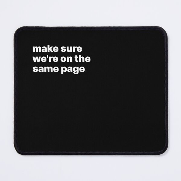 Item preview, Make sure we're on the same page designed and sold by sparrowski.