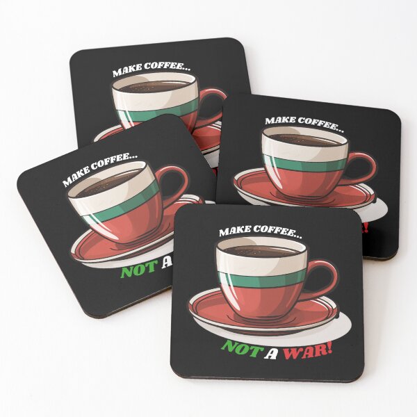 Item preview, Make Coffee, not a war! (Free Palestine) designed and sold by PixSellerShop.