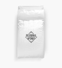 Delusional Optimist - Novelty Duvet Cover