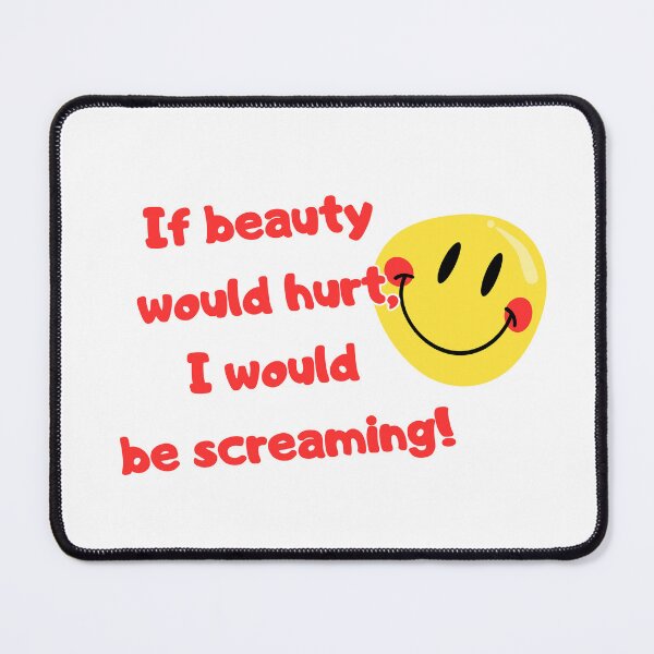 Item preview, If beauty would hurt designed and sold by PAHUHUKLES.