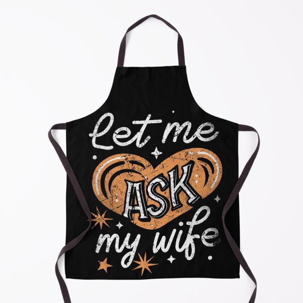 Item preview, Let Me Ask My Wife Funny designed and sold by sanadkarmakar.