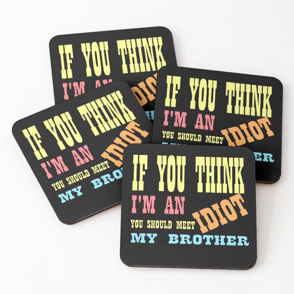 Item preview, If You Think I am An Idiot You Should Meet My Brother designed and sold by sednalafandy79.