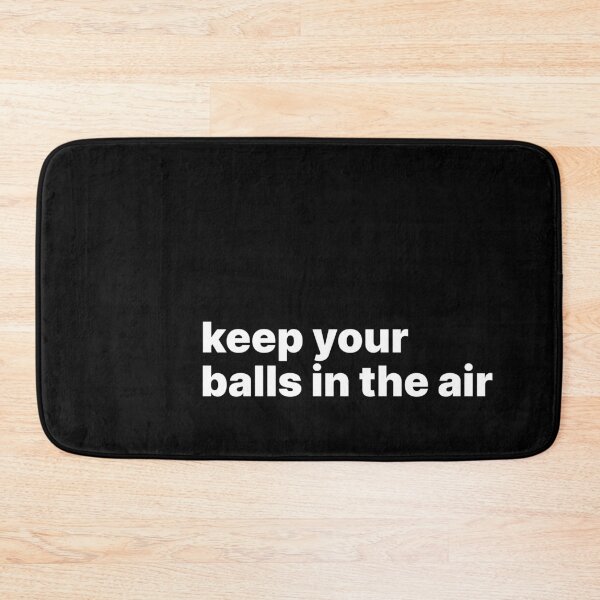 Item preview, Keep your balls in the air designed and sold by sparrowski.