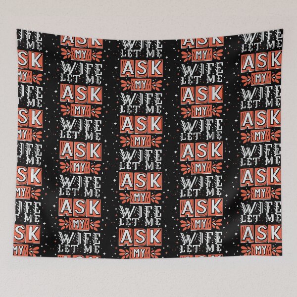 Item preview, Let Me Ask My Wife Funny designed and sold by sanadkarmakar.