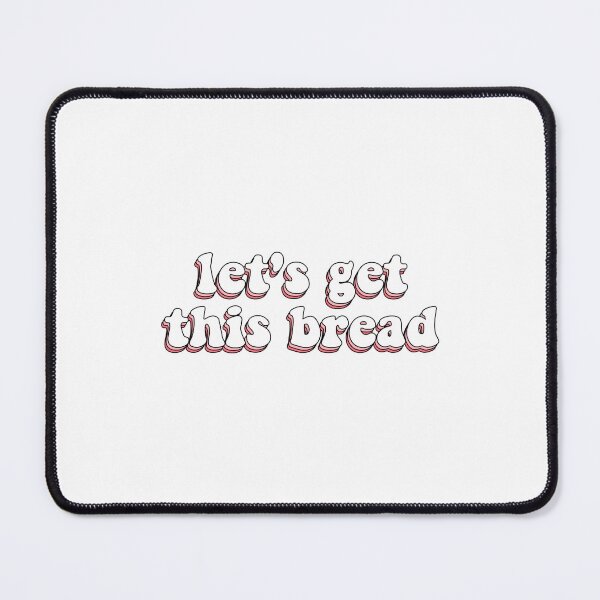 Item preview, let's get this bread inspirational motivational positive quote designed and sold by Jesticker.