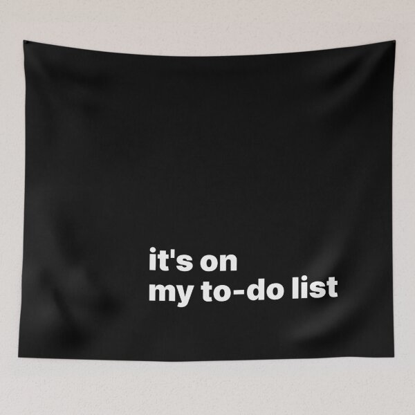 Item preview, It's on my to-do list designed and sold by sparrowski.