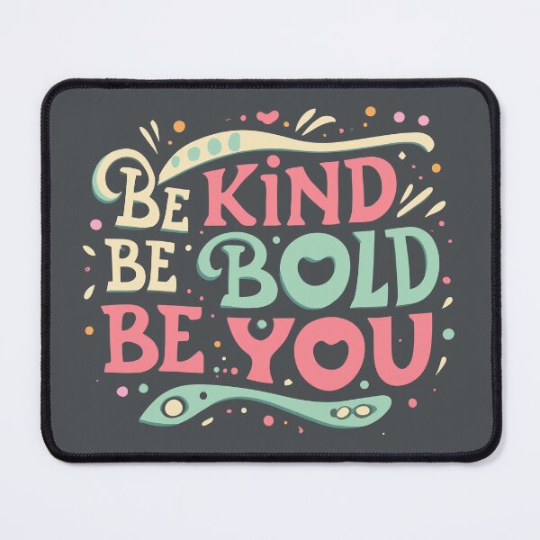 Item preview, Inspirational Typography Shirt: Be Kind, Be Bold, Be You designed and sold by TrendyArtInk.