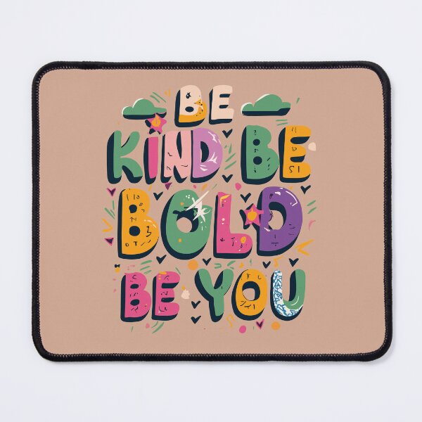 Item preview, Inspirational Typography Shirt: Be Kind, Be Bold, Be You designed and sold by TrendyArtInk.