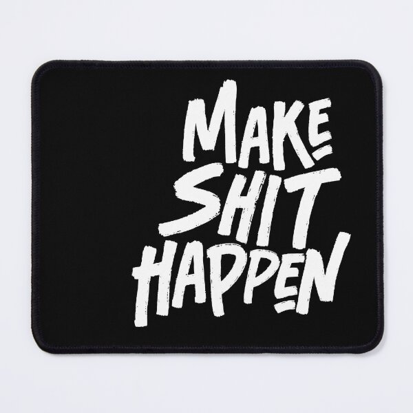 Item preview, Make Shit Happen designed and sold by Studio CB.