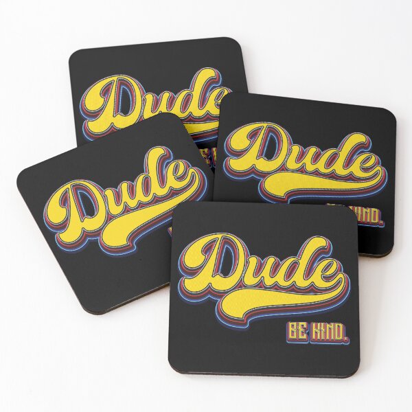 Item preview, Dude Be Kind- Stop bullying designed and sold by Whimsical  Thinker.