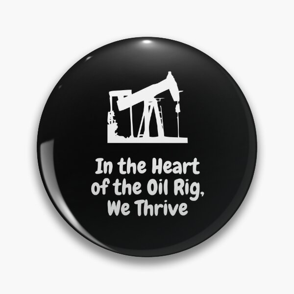 Item preview, In the Heart of the Oil Rig, We Thrive designed and sold by MarieSusan.