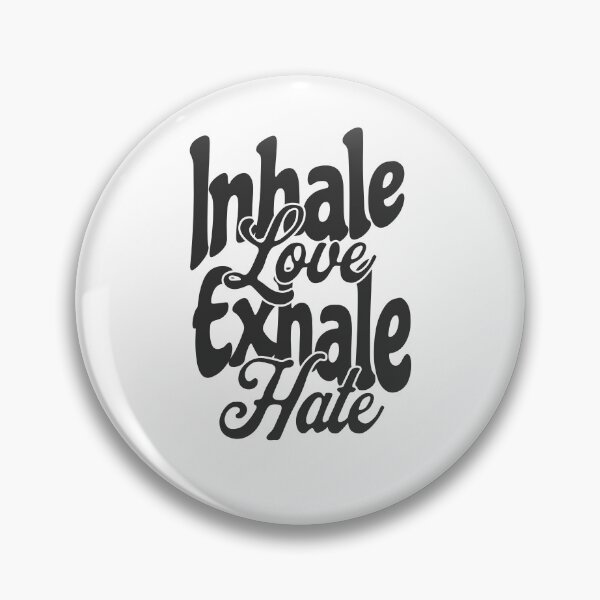 Item preview, Inhale Love Exhale Hate designed and sold by violetzoneee.