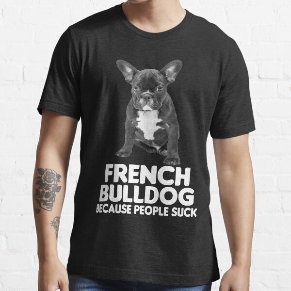 "French Bulldog Funny Cute Dog " Tshirt for Sale by ferriliu