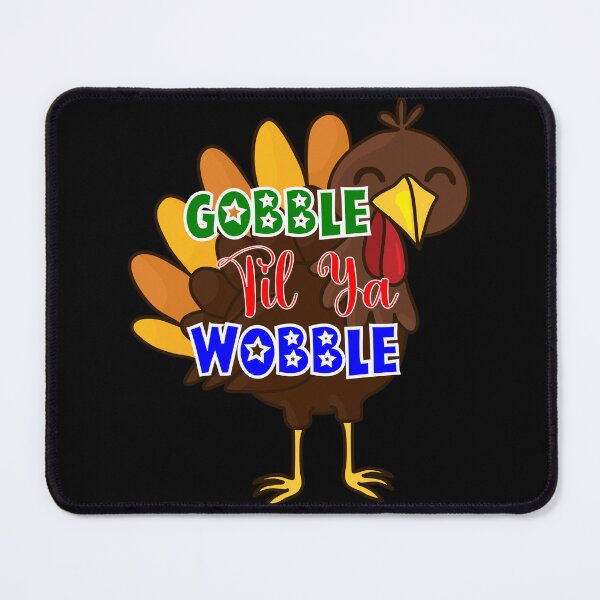Item preview, Gobble Til Ya Wobble Funny Gifts For Her And Him designed and sold by predoks.