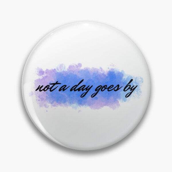 Item preview, Not A Day Goes By Watercolor designed and sold by doodleblatt.