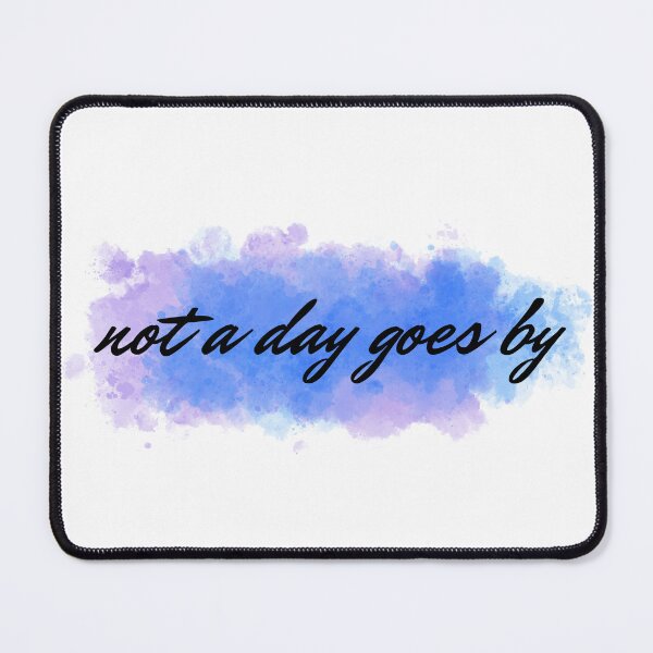 Item preview, Not A Day Goes By Watercolor designed and sold by doodleblatt.