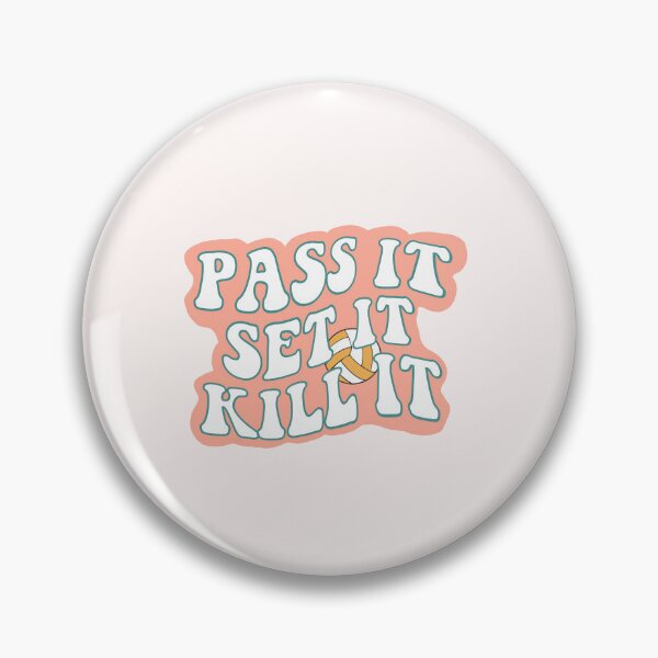 Item preview, Volleyball pass, set, kill quote pink designed and sold by FreckledBliss.