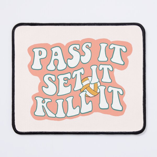 Item preview, Volleyball pass, set, kill quote pink designed and sold by FreckledBliss.