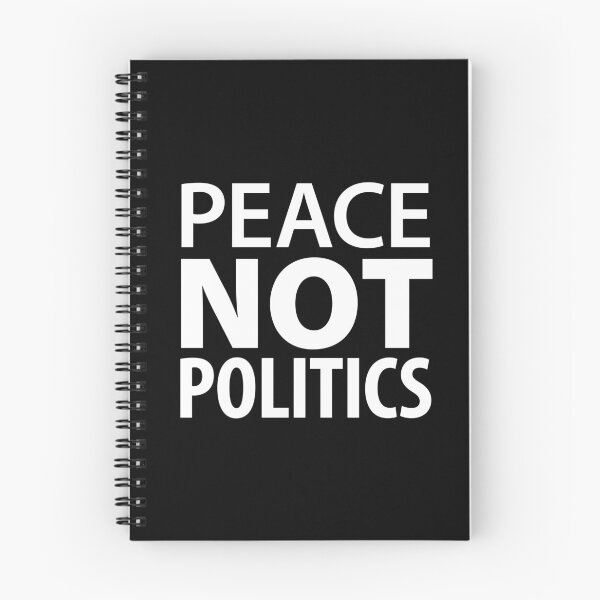 Item preview, Peace Not Politics designed and sold by DamagedNation.