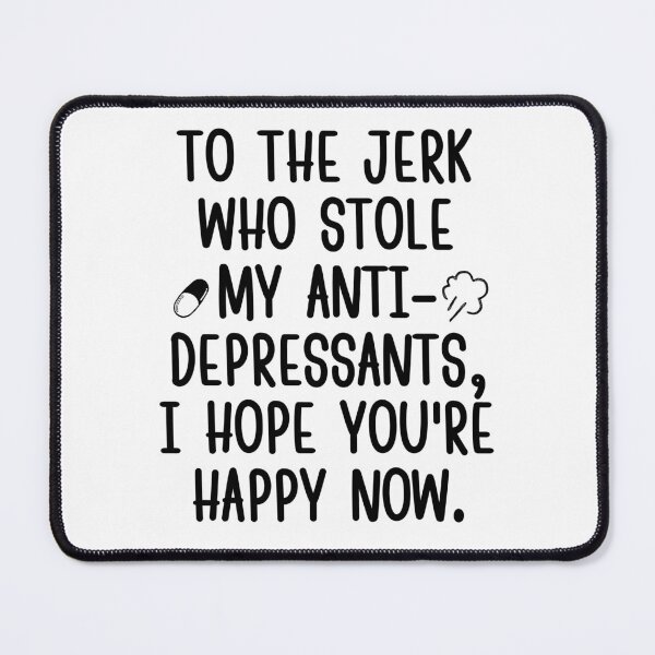 Item preview, I hope you are happy now, jerk! designed and sold by mksjr.